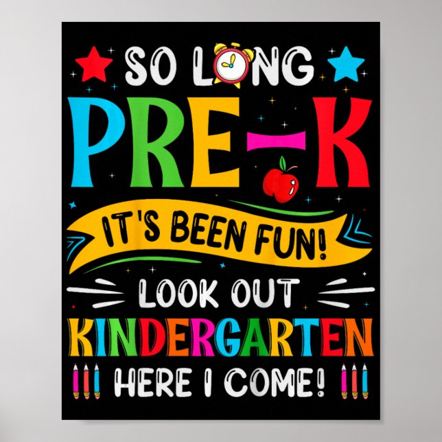 So Long Pre K Kindergarten Here Graduate Last Day  Poster (Front)