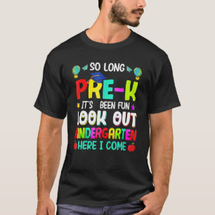 So Long Pre K Kindergarten Here I Come Graduation T-Shirt
