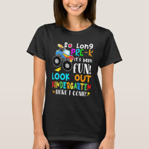So Long Pre-K Kindergarten Here I Come Monster Tru T-Shirt