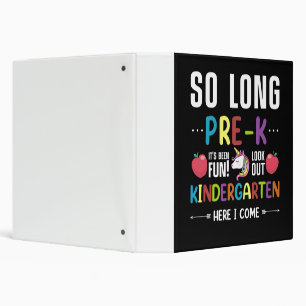 So Long Pre-K Kindergarten Here I Come Pre-k 3 Ring Binder
