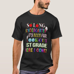 So Long Pre k Kindergarten Here I Come Pre k Gradu T-Shirt