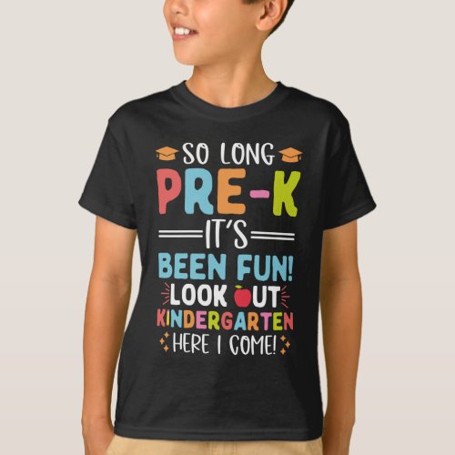 So Long Pre_K Kindergarten Here I Come T_Shirt