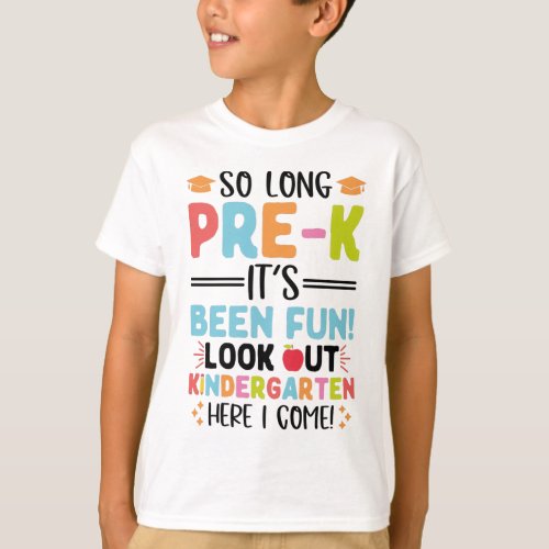 So Long Pre_K Kindergarten Here I Come T_Shirt