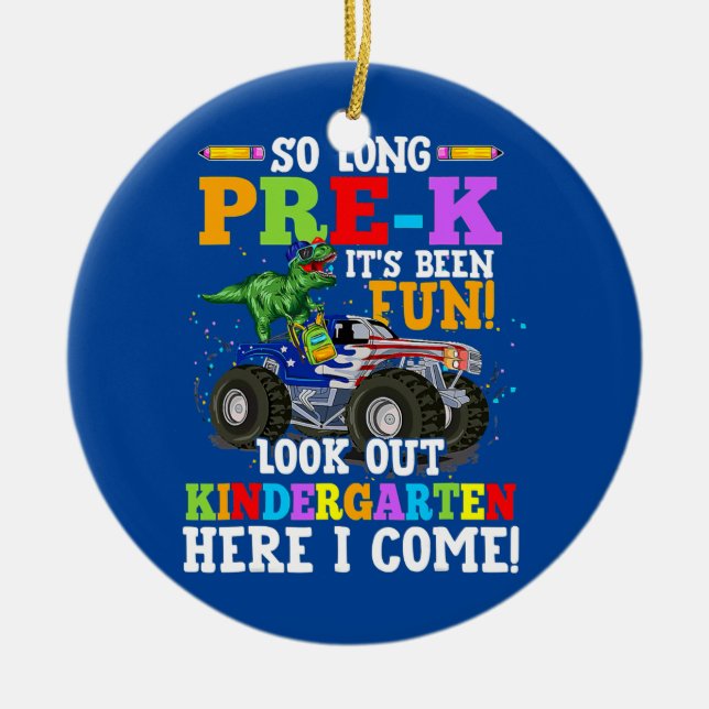 So Long Pre k Look Out Kindergarten T rex Ceramic Ornament (Front)