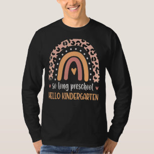 So Long Preschool Hello Kindergarten Teachers Stud T-Shirt