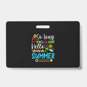 So Long Preschool Hello Summer Last Day Of School. Badge