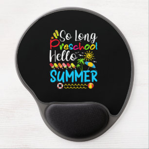 So Long Preschool Hello Summer Last Day Of School. Gel Mouse Pad