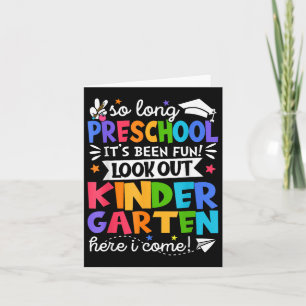 So Long Preschool Kindergarten Here I Come Graduat Card