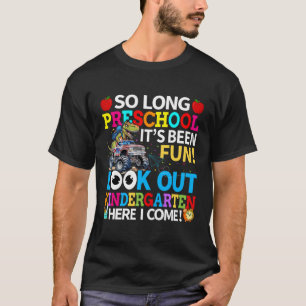 So Long Preschool Look Out Kindergarten T Rex Back T-Shirt