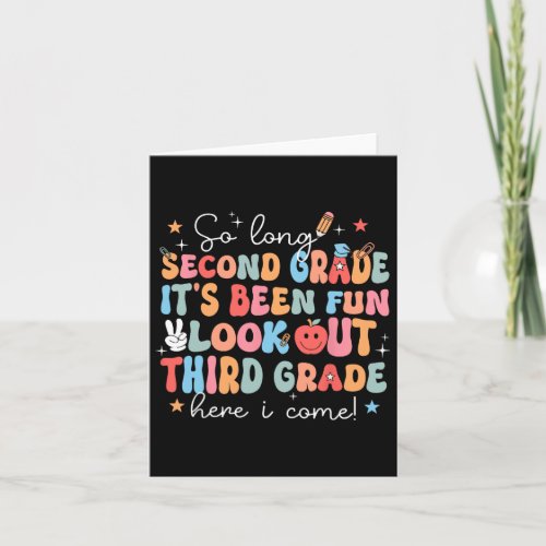 So Long Second Grade 3rd Grade Here I Come Graduat Card