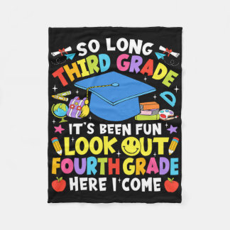 So Long Third Grade Graduation Fourth Grade Here I Fleece Blanket