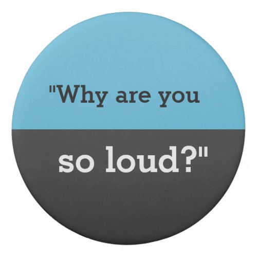 So loud _ annoying noisy coworkers custom eraser