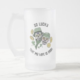 So Lucky Gift for Wife Irish Sugar Skulls