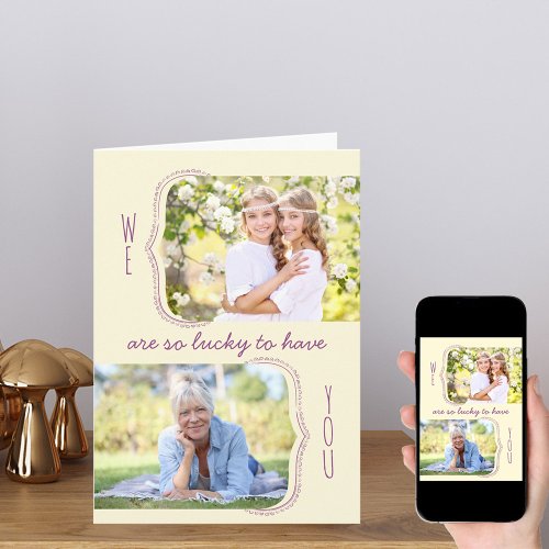 So Lucky to Have You 2 Photo Editable Occasion Card