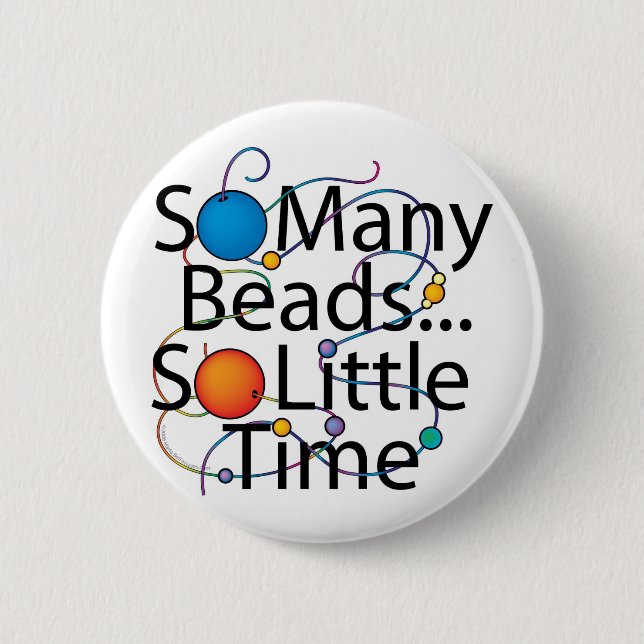 So Many Beads New Pinback Button (Front)