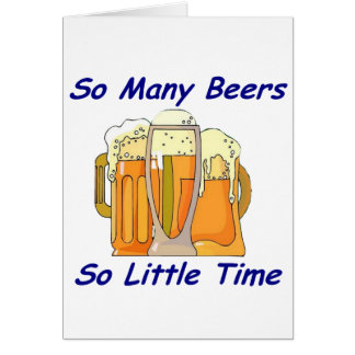 So Many Beers, So Little Time Cards