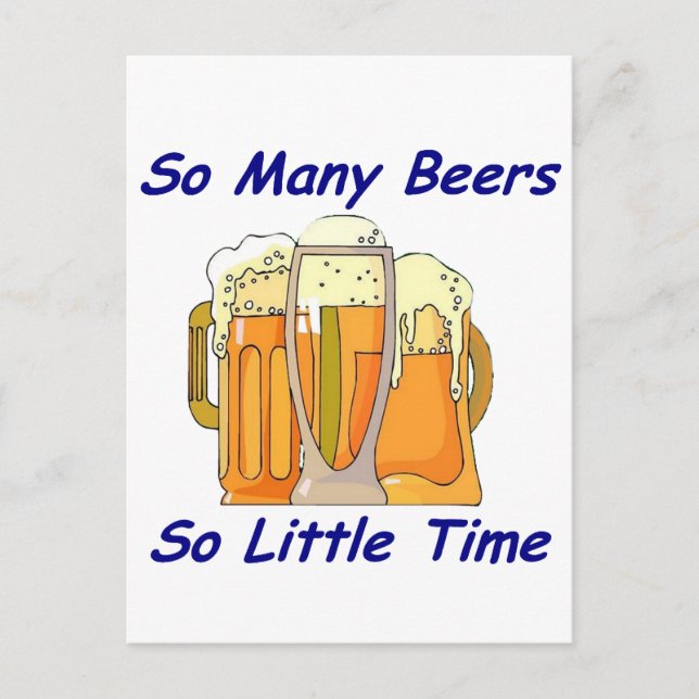 So Many Beers, So Little Time Postcard (Front)