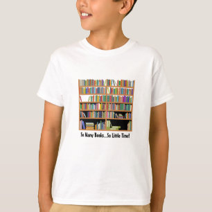 So Many Books (customizable) T-Shirt