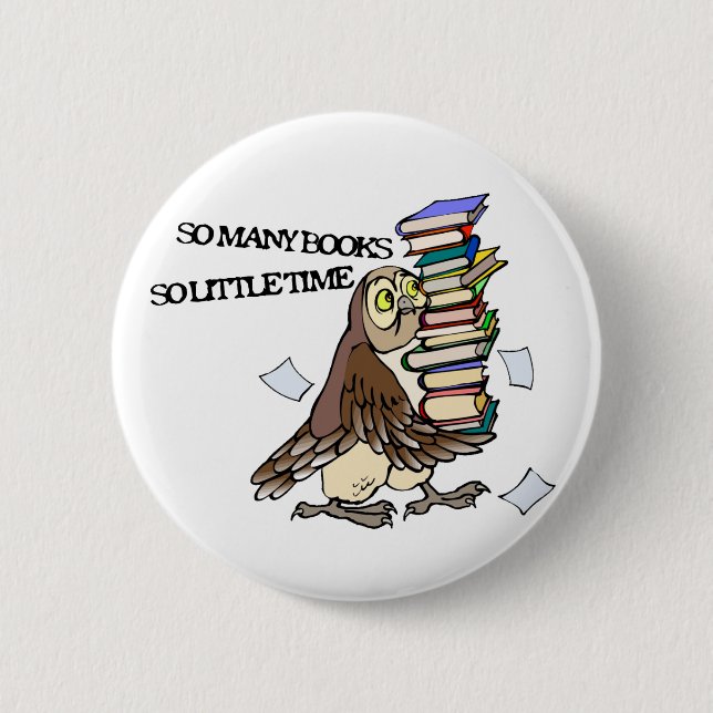 So Many Books Pinback Button (Front)