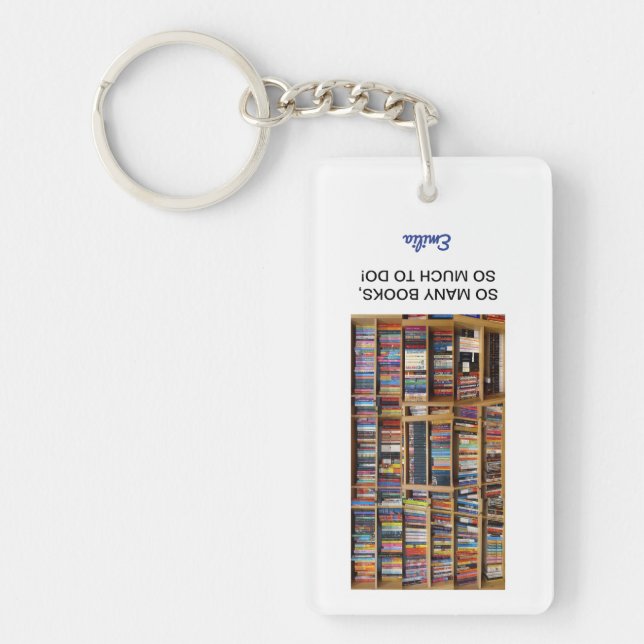 So many books Quote Book Lovers, Personalized Name Keychain (Front)