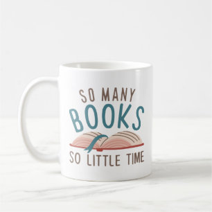 So Many Books So Little Time Coffee Mug