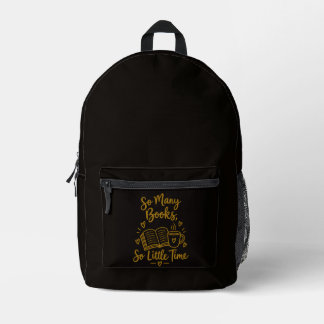 So Many Books So Little Time Reader Gift Printed Backpack