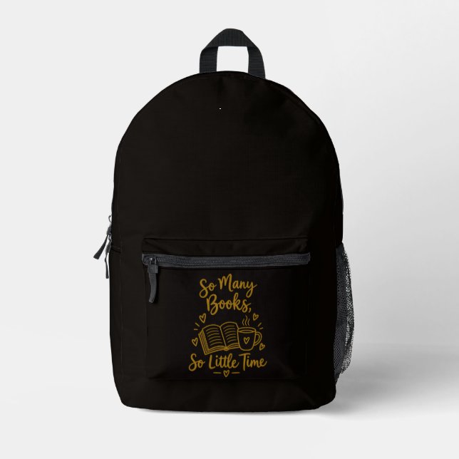 So Many Books So Little Time Reader Gift Printed Backpack (Front)