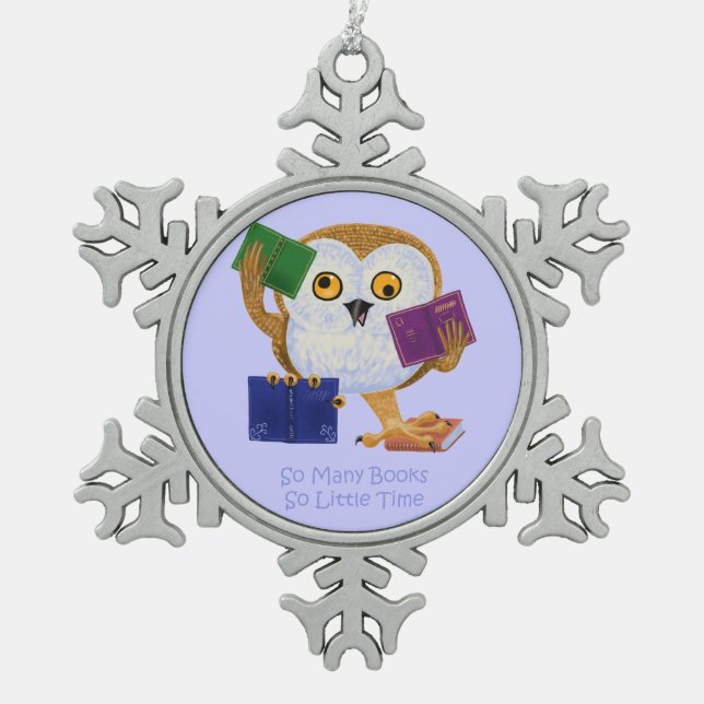 So Many Books So Little Time Snowflake Pewter Christmas Ornament (Front)