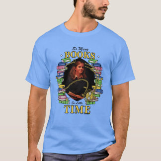 So Many Books, So Little Time T-Shirt