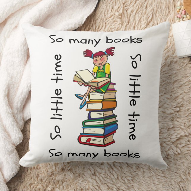 So Many Books So Little Time Throw Pillow (Blanket)