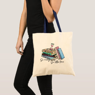 So Many Books so Little Time Tote Bag