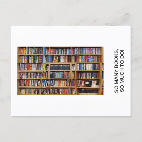 So many books so much to do Quote Book Lovers Postcard