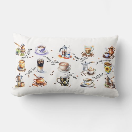 So many coffees so little time lumbar pillow