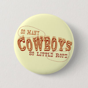 So Many Cowboys Button