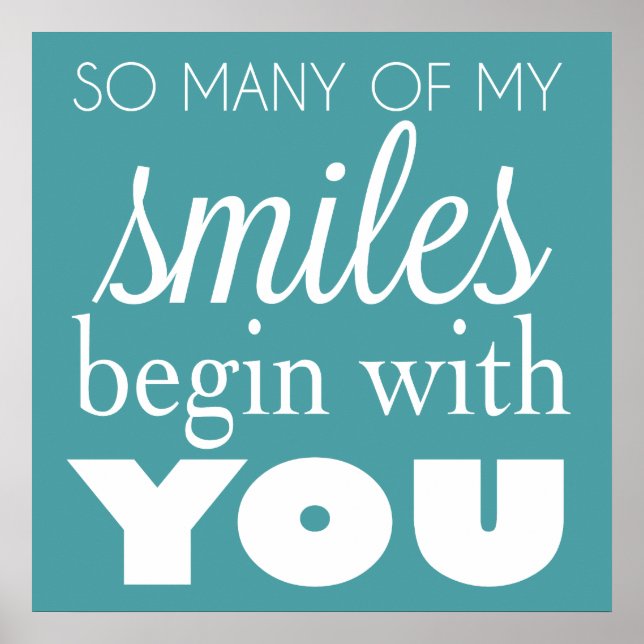So Many of My Smiles Begin With You - Wall Art (Front)
