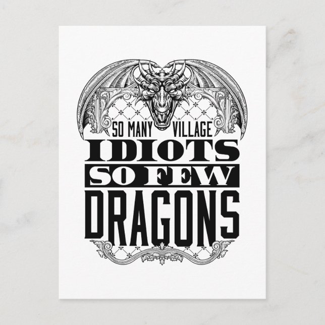 So Many Village Idiots So Few Dragons Postcard (Front)