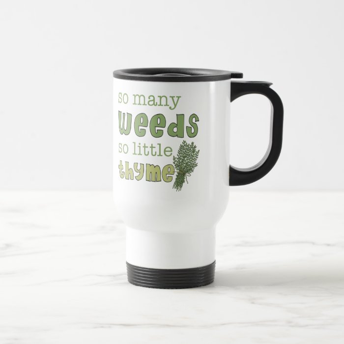 So Many Weeds Funny Gardening Travel Mug