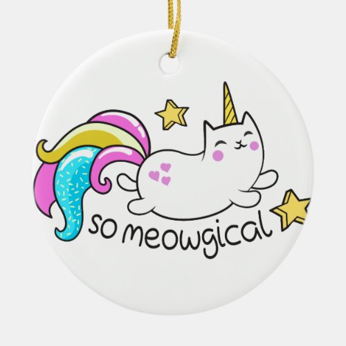 So Meowgical Cute Unicorn kitty glitter sparkles Ceramic Ornament