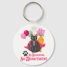 So Meowsome, So Meowtastic!