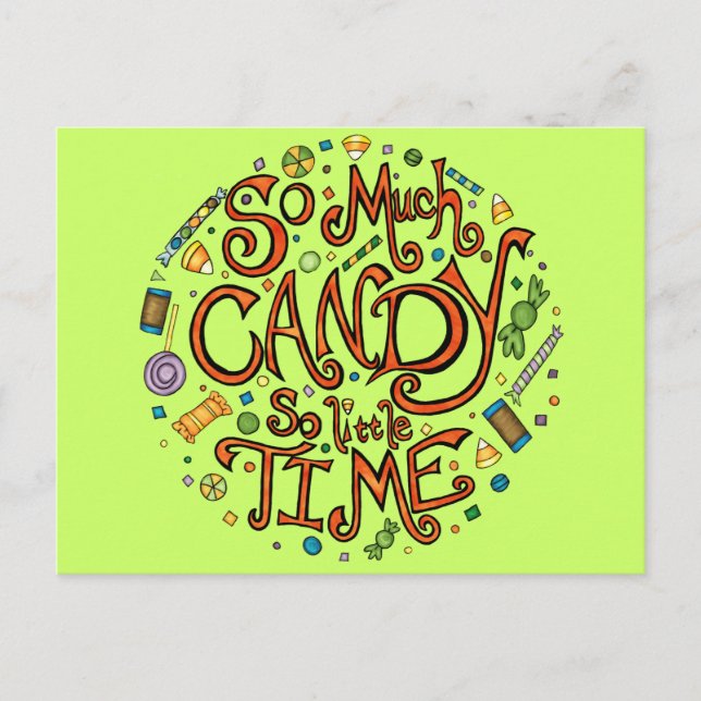 So Much Candy So Little Time - Halloween Postcard (Front)