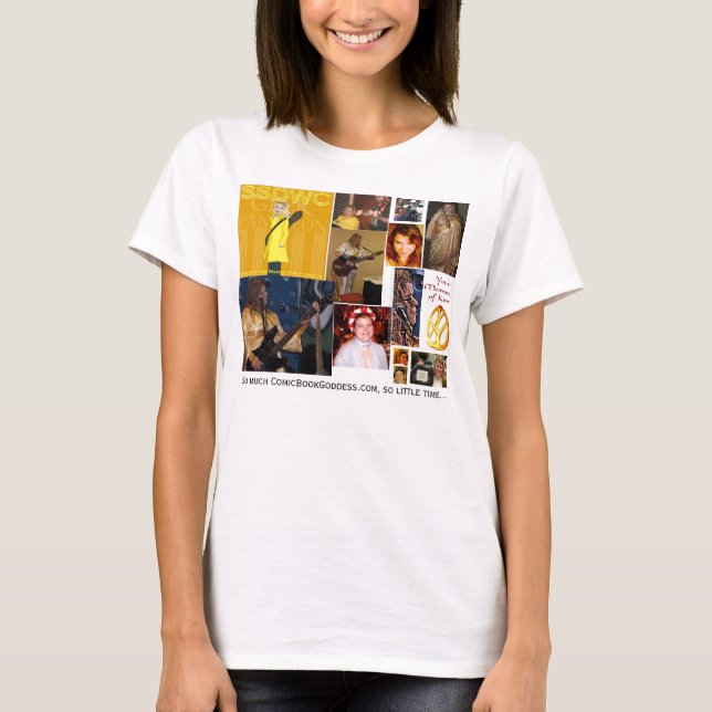 So Much ComicBookGoddess, So Little Time... T-Shirt (Front)