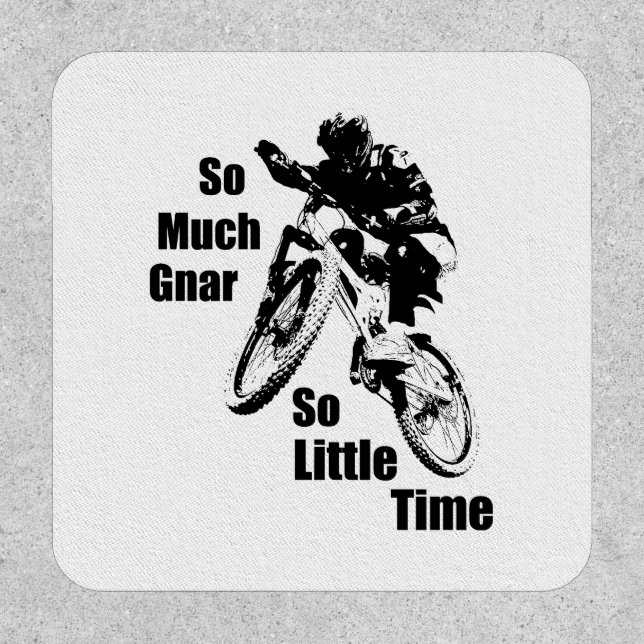 So Much Gnar So Little Time Mountain Bike Patch (Front)