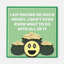 So Much Money Magnet