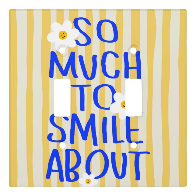 So Much to Smile About Light Switch Cover (Front)