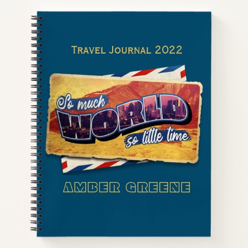 So Much World Travel Quote Illustration Notebook