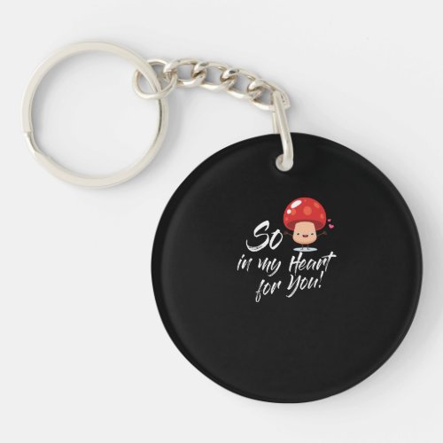 So Mushroom In My Heart Valentines Day Gifts Keychain