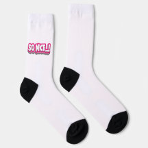 So Nice Crew Socks, Cute Positive Quote Socks
