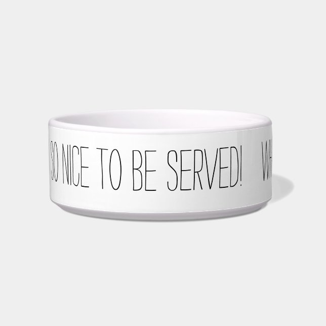 So Nice To Be Served! DIY Funny Message Bowl (Left)