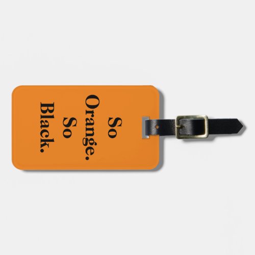 So Orange So Black theme Luggage Tag