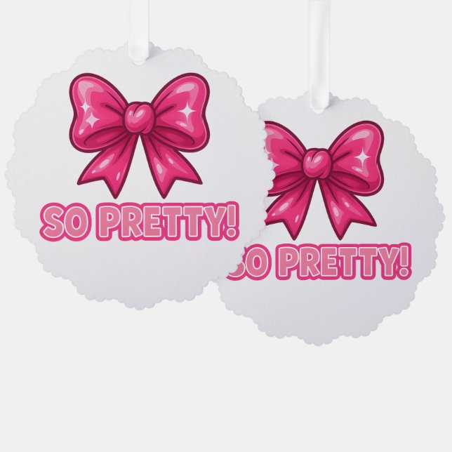 So Pretty Pink Bow — Coquette Compliment Vibes Ornament Card (Front/Back)